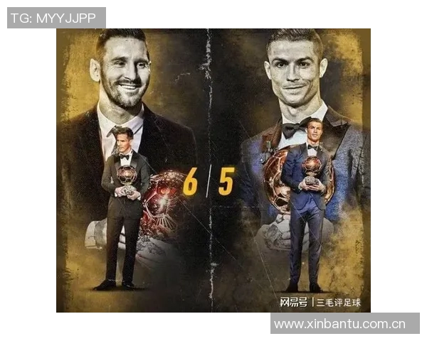梅西与C罗职业生涯详细数据对比解析全面呈现足球双雄辉煌历程 梅西与C罗职业生涯详细数据对比解析全面呈现足球双雄辉煌历程
